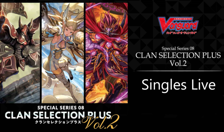 Cardfight Vanguard Clan Selection Plus Vol.2 Singles Live!